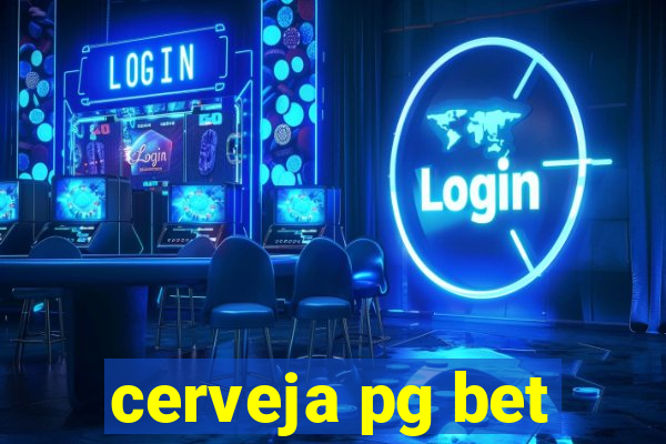 cerveja pg bet